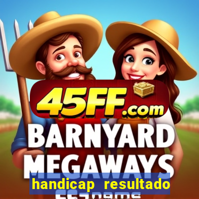 handicap resultado final -1